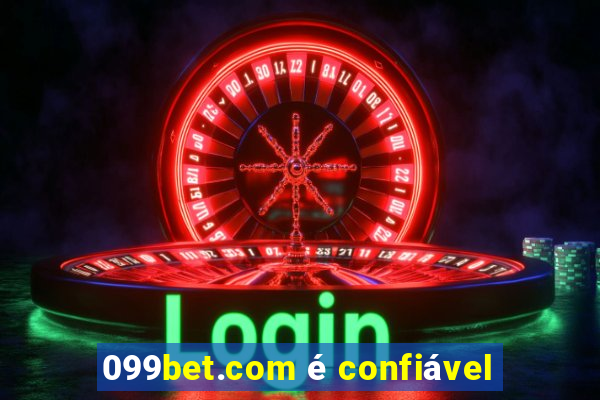 099bet.com é confiável
